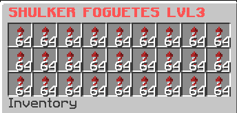 SHULKER FULL FOGUETES LVL 3