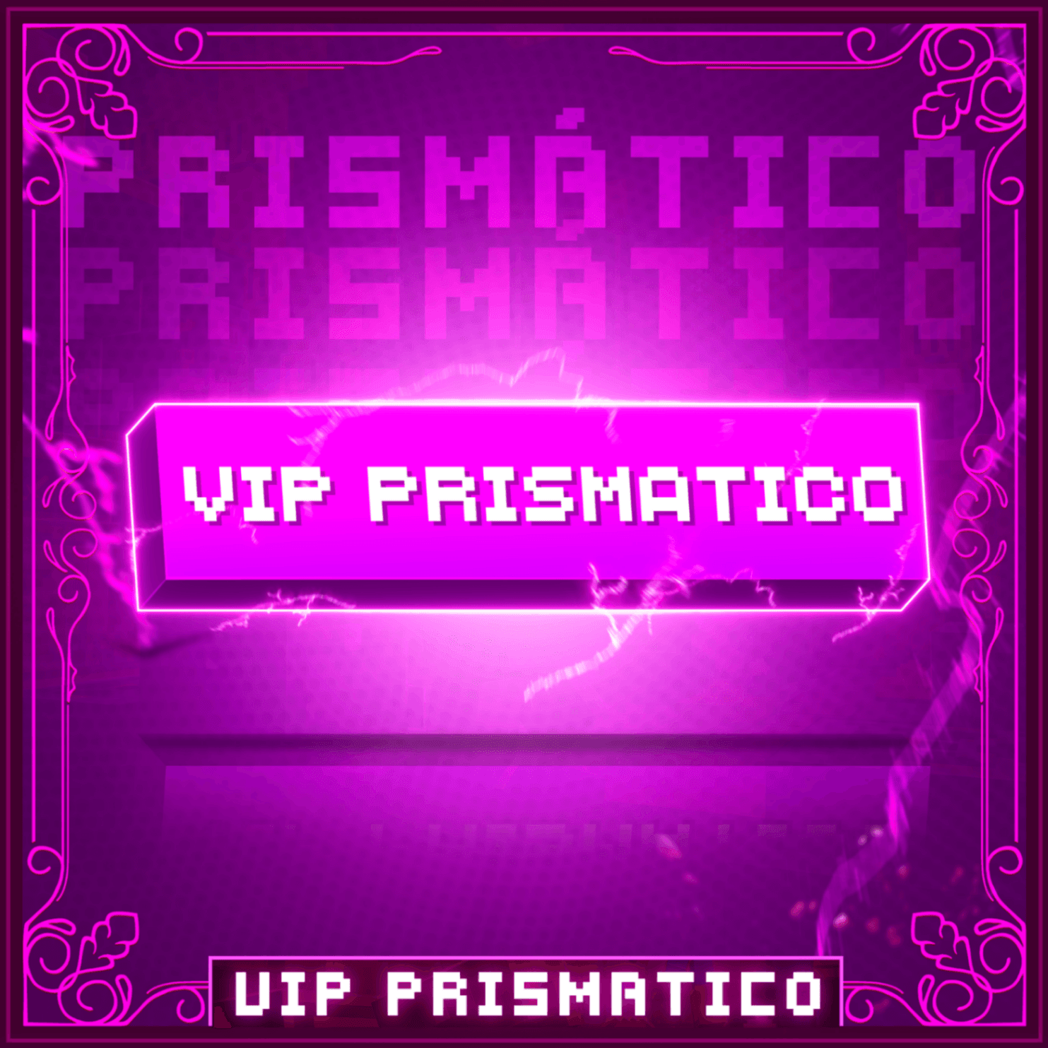 VIP Prismático (30d)