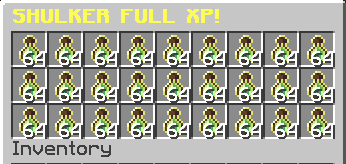 SHULKER FULL XP!